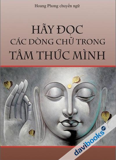 Hãy Đọc Các Dòng Chữ Trong Tâm Thức Mình