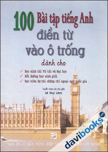 100 Bài Tập Tiếng Anh Điền Từ Vào Ô Trống