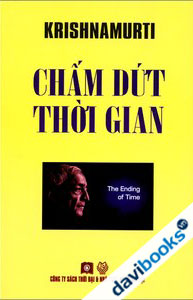 Chấm Dứt Thời Gian - Krishnamurti