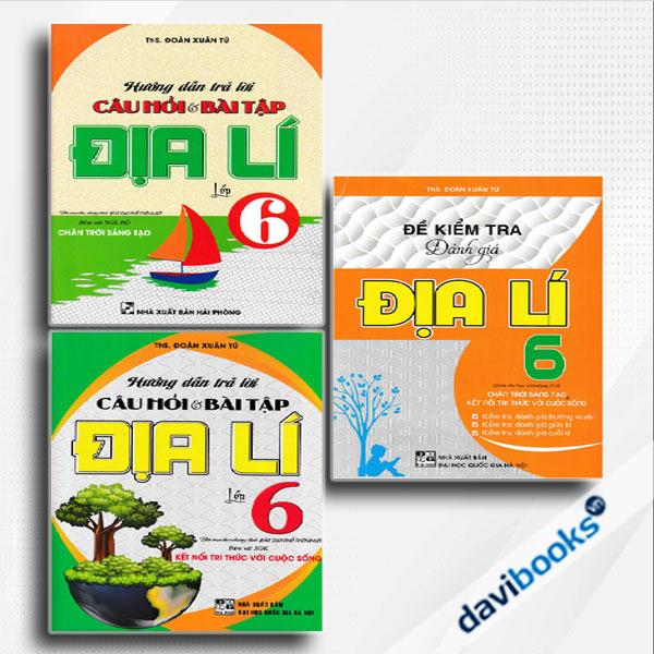 Combo Hướng Dẫn Trả Lời Câu Hỏi Và Bài Tập Địa Lí Lớp 6 + Đề Kiểm Tra Đánh Giá Địa Lí Lớp 6 (Bám Sát SGK Chân Trời Sáng Tạo Và Kết Nối Tri Thức Với Cuộc Sống, 3 Cuốn)