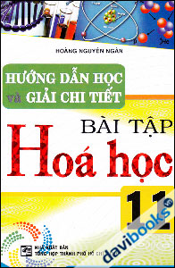 Hướng Dẫn Học Và Giải Chi Tiết Bài Tập Hóa Học 11