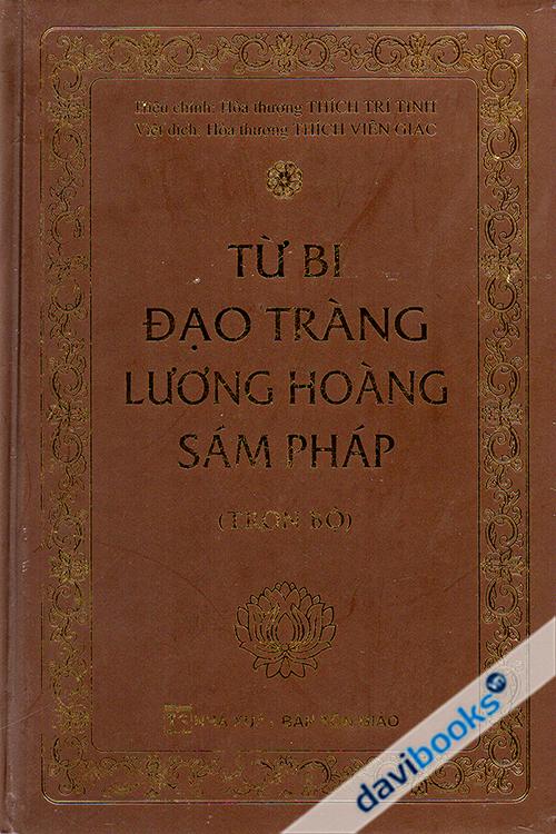 [Kinh Phật] Từ Bi Đạo Tràng Lương Hoàng Sám Pháp - Trọn Bộ (Bìa Cứng)