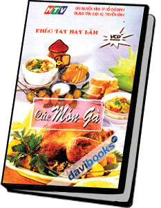 Khéo Tay Hay Làm Các Món Gà