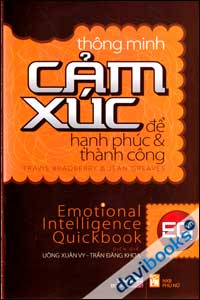 Thông Minh Cảm Xúc Để Hạnh Phúc Và Thành Công