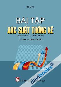 Bài Tập Xác Suất Thống Kê Dùng Cho Đào Tạo Bác Sĩ Đa Khoa