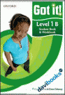 Got It!: Level 1 Student Book & Work Book with CDRom Pack B (9780194462433)