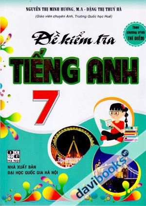 Đề Kiểm Tra Tiếng Anh 7 (Theo Chương Trình Thí Điểm)