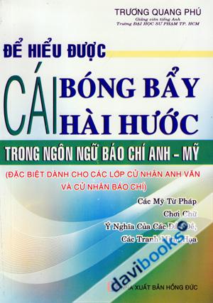 Để Hiểu Được Cái Bóng Bẩy Cái Hài Hước Trong Ngôn Ngữ Báo Chí Anh Mỹ