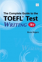 The Complete Guide To The Toefl Test Writing IBT Edition