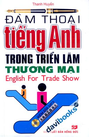 Đàm Thoại Tiếng Anh Trong Triển Lãm Thương Mại