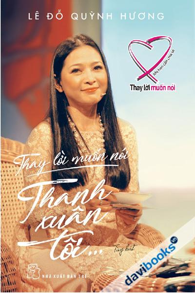 Thay Lời Muốn Nói - Thanh Xuân Tôi