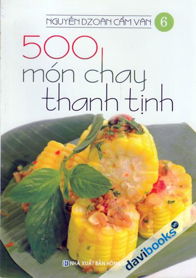 500 Món Chay Thanh Tịnh Tập 6