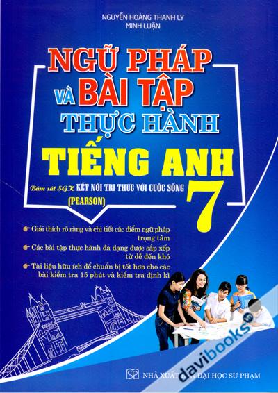 Ngữ Pháp Và Bài Tập Thực Hành Tiếng Anh 7 (Bám Sát SGK Kết Nối Tri Thức Với Cuộc Sống)
