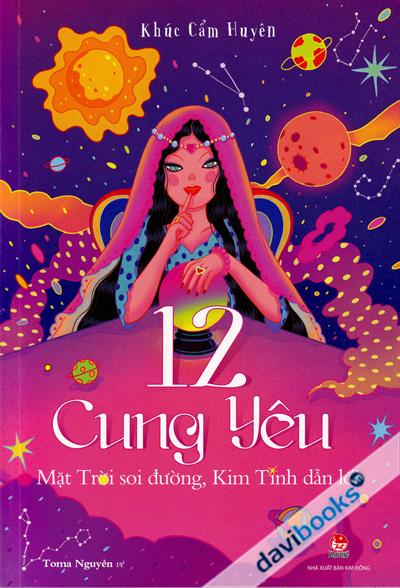 12 Cung Yêu - Mặt Trời Soi Đường Kim Tinh Dẫn Lối