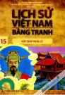 Lịch Sử Việt Nam Bằng Tranh 15 Xâp Đắp Nhà Lý