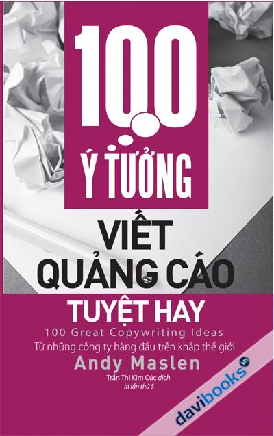 100 Ý Tưởng Viết Quảng Cáo Tuyệt Hay