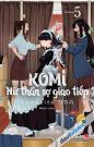 Komi - Nữ Thần Sợ Giao Tiếp Volume 5