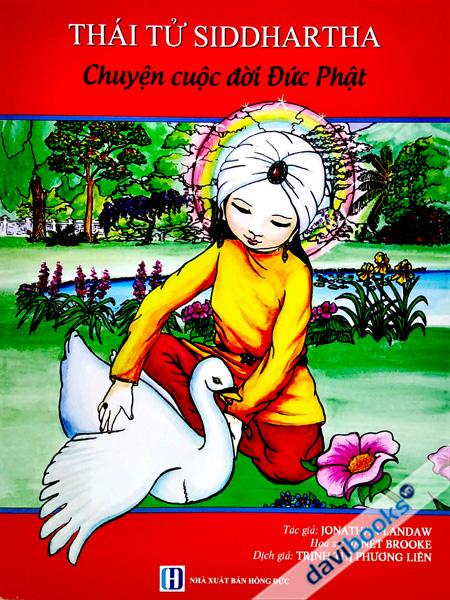 Thái Tử Siddhartha - Chuyện Cuộc Đời Đức Phật