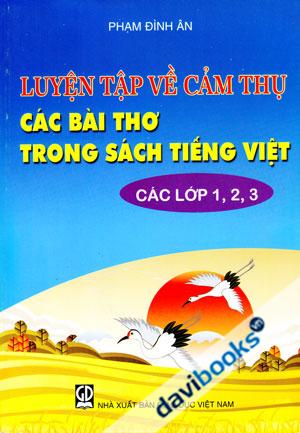 Luyện Tập Về Cảm Thụ Các Bài Thơ Trong Sách Tiếng Việt Các Lớp 1 2 3
