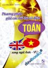 Phương Pháp Giải Các Bài Thi Vô Địch Toán Song Ngữ Anh Việt