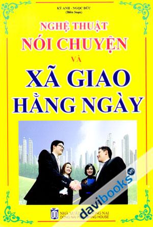 Nghệ Thuật Nói Chuyện Và Xã Giao Hằng Ngày