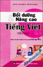 Bồi Dưỡng Và Nâng Cao Tiếng Việt Tiểu Học - Dành Cho Khối Lớp 4 (Tập 3)
