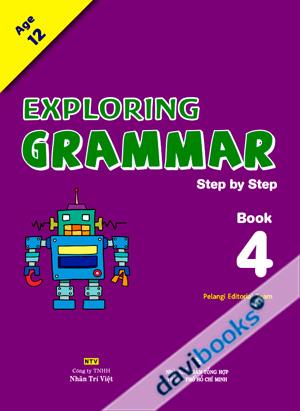 Exploring Grammar Step By Step Book 4