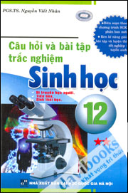 Câu Hỏi Và Bài Tập Trắc Nghiệm Sinh Học 12 Tập 2