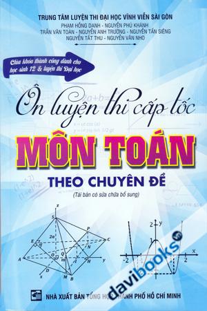 Ôn Luyện Thi Cấp Tốc Môn Toán Theo Chuyên Đề