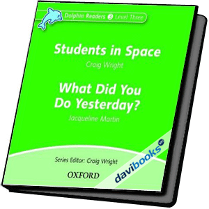 Dolphins, Level 3: Students In Space / What Did You Do Yesterday? AudCD (9780194402132)