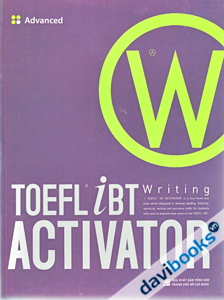 Toefl IBT Activator Writing Advanced