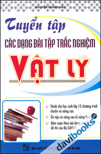 Tuyển Tập Các Dạng Bài Tập Trắc Nghiệm Vật Lí