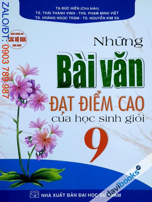 Những Bài Văn Đạt Điểm Cao Của Học Sinh Giỏi 9 (Bộ SGK Hiện Hành)