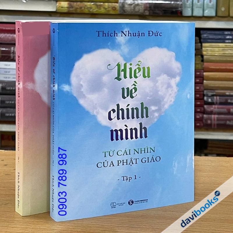 Hiểu Về Chính Mình Từ Cái Nhìn Của Phật Giáo (Bộ 2 Tập)