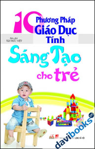 10 Phương Pháp Giáo Dục Tính Sáng Tạo Cho Trẻ