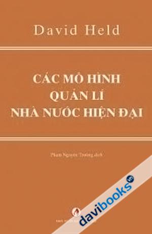 Các Mô Hình Quản Lí Nhà Nước Hiện Đại