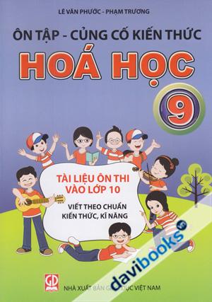 Ôn Tập Củng Cố Kiến Thức Hóa Học 9
