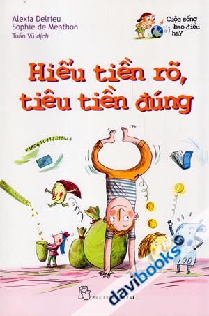 Cuộc Sống Bao Điều Hay Hiểu Tiền Rõ Tiêu Tiền Đúng