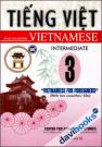 Vietnamese For Foreigners Intermediate - Kèm CD (Tập 3)