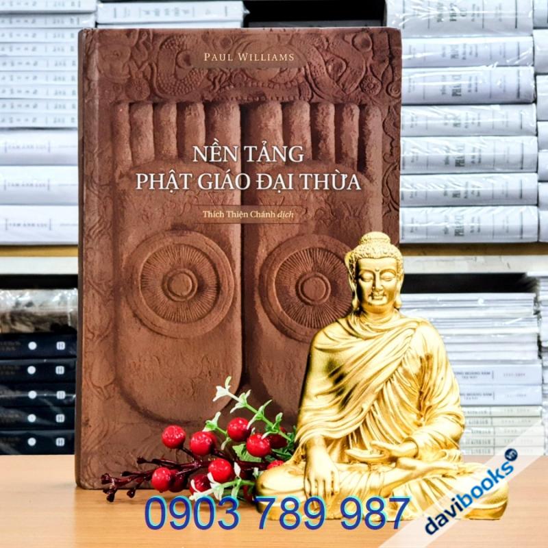 Nền Tảng Phật Giáo Đại Thừa - Paul Williams