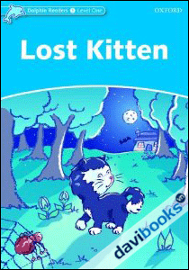 Dolphins, Level 1: Lost Kitten (9780194400862)