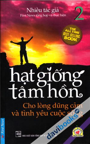 Hạt Giống Tâm Hồn 2 Cho Lòng Dũng Cảm Và Tình Yêu Cuộc Sống