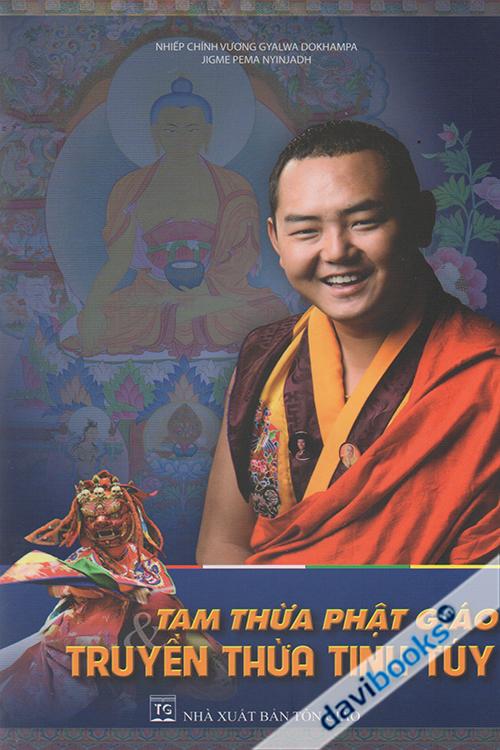 Tam Thừa Phật Giáo Truyền Thừa Tinh Túy