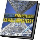  Megastructures Hawaii SuperFerry Siêu Phà Hawaii