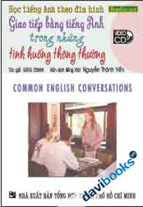Học Tiếng Anh Theo Đĩa Hình Giao Tiếp Bằng Tiếng Anh Trong Những Tình Huống Thông Thường - Kèm 1 VCD