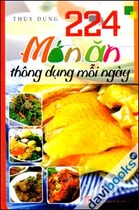 224 Món Ăn Thông Dụng Mỗi Ngày