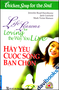 Hãy Yêu Cuộc Sống Bạn Chọn Hạt Giống Tâm Hồn