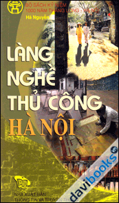 Làng Nghề Thủ Công Hà Nội (Ha Noi Handicraft Trade Vilages) - Song Ngữ Việt - Anh