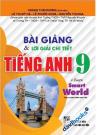 Bài Giảng & Lời Giải Chi Tiết Tiếng Anh 9 (Bám Sát SGK I-Learn Smart World)