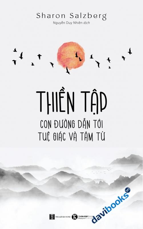 Thiền Tập Con Đường Dẫn Tới Tuệ Giác Và Tâm Từ
